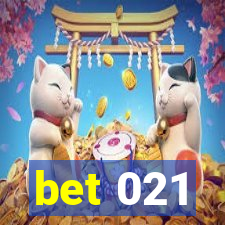 bet 021